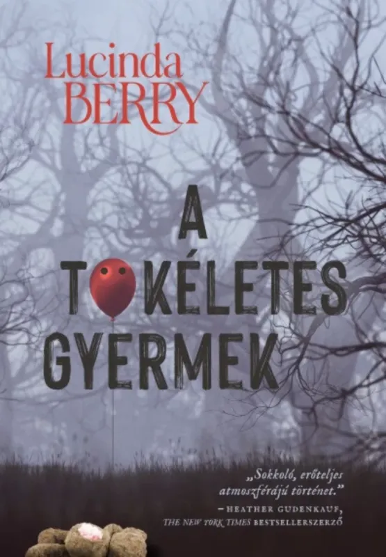 Biztonságos fizetés A tökéletes gyermek - Lucinda Berry
