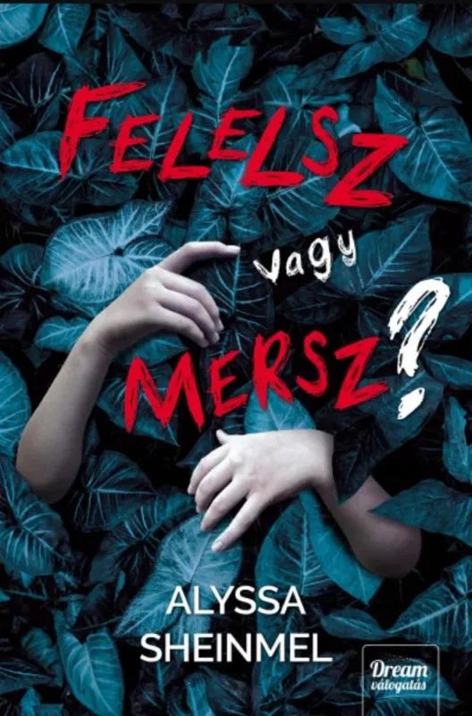 Gyors szállítás Felelsz vagy mersz? - Alyssa Sheinmel