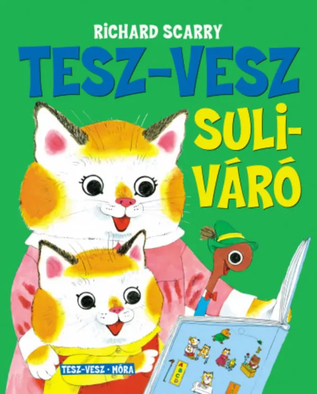 Tesz-Vesz suliváró - Richard Scarry Ne maradj le
