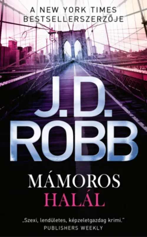 Mámoros halál - J. D. Robb (Nora Roberts) Akció