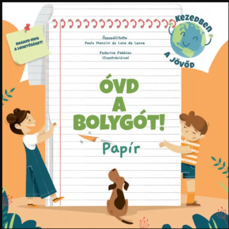 Óvd a bolygót! - Papír - Luca de Leone - Paolo Mancini Ajánlat