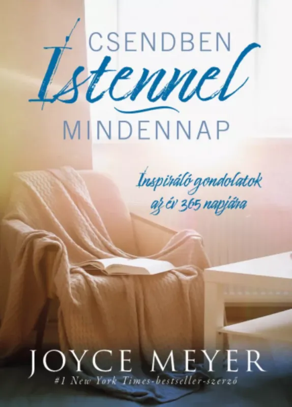 Csendben Istennel mindennap - Joyce Meyer Ajánlat