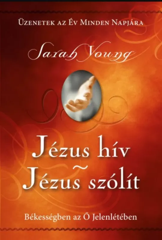 Azonnal elérhető Jézus hív - Jézus szólít - Sarah Young