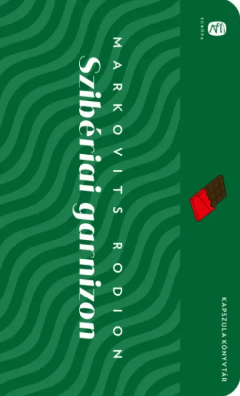 Szibériai garnizon - Markovits Rodion Árcsökkenés