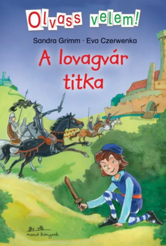 Biztonságos vásárlás A lovagvár titka - Eva Czerwenka - Sandra Grimm