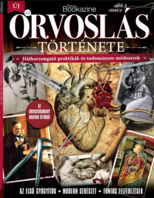 Trend Bookazine - Az orvoslás története Csak ma