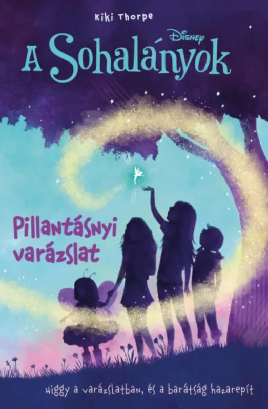 Outlet A Sohalányok 1. - Pillantásnyi varázslat - Kiki Thorpe
