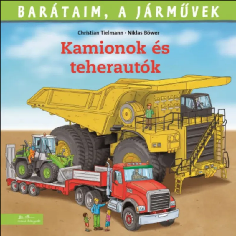 Szuper ajánlat Barátaim, a járművek - Kamionok és teherautók - Ralf Butschkow