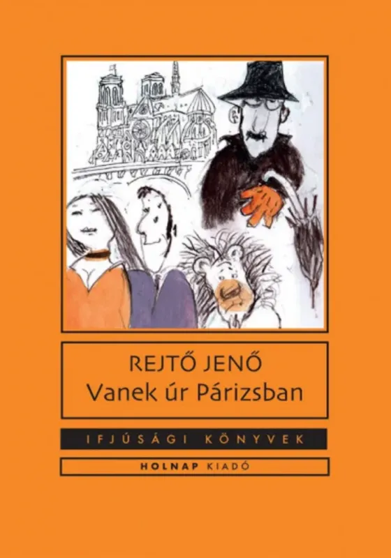 Gyors kiszállítás Vanek úr Párizsban - Rejtő Jenő