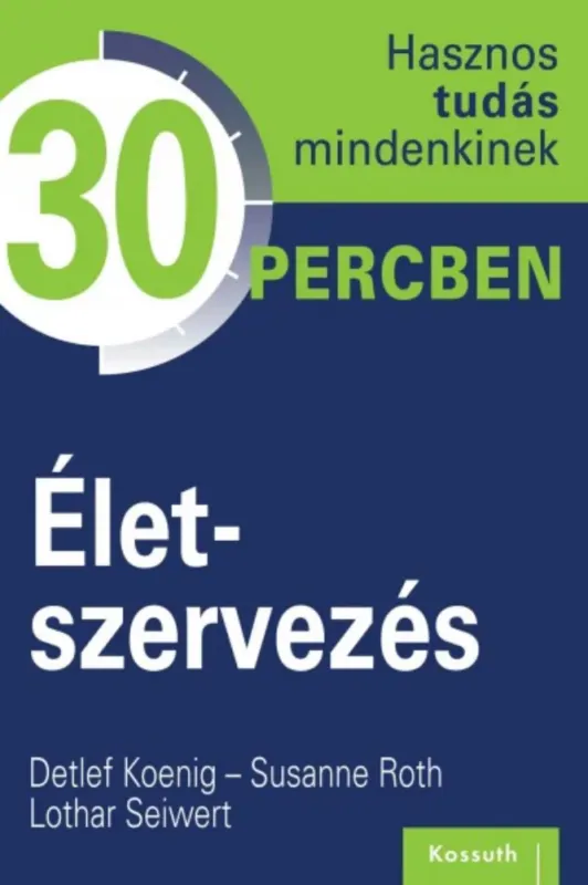 Biztonságos fizetés Életszervezés - Detlef Koenig - Susanne Roth - Lothar Seiwert