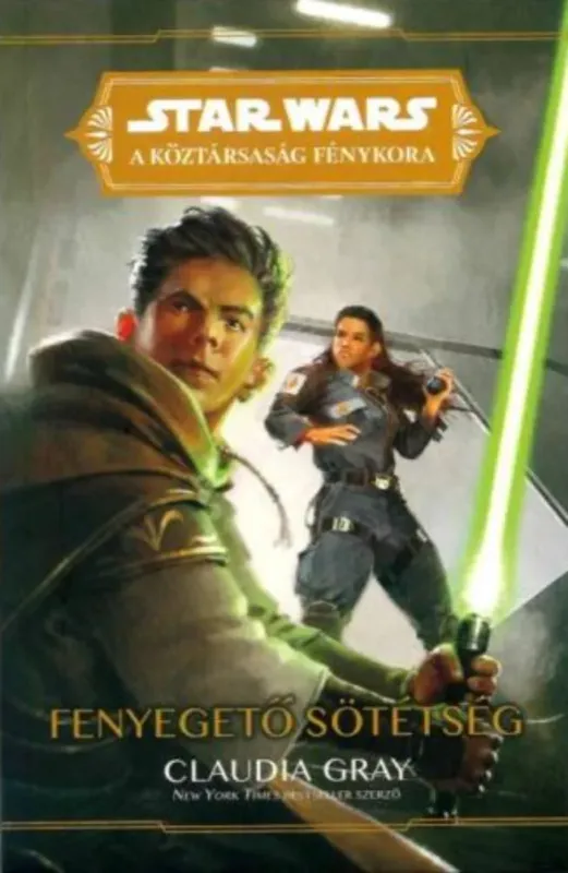 Star Wars - Köztársaság Fénykora: Fenyegető sötétség - Claudia Gray Expressz szállítás