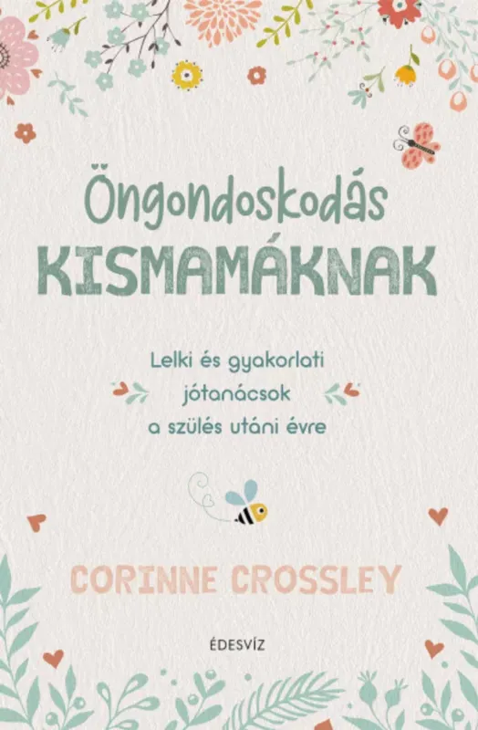 Korlátozott ajánlat Öngondoskodás kismamáknak - Corinne Crossley