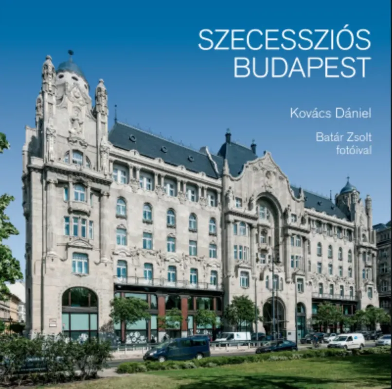 Vedd meg online Szecessziós Budapest - Kovács Dániel