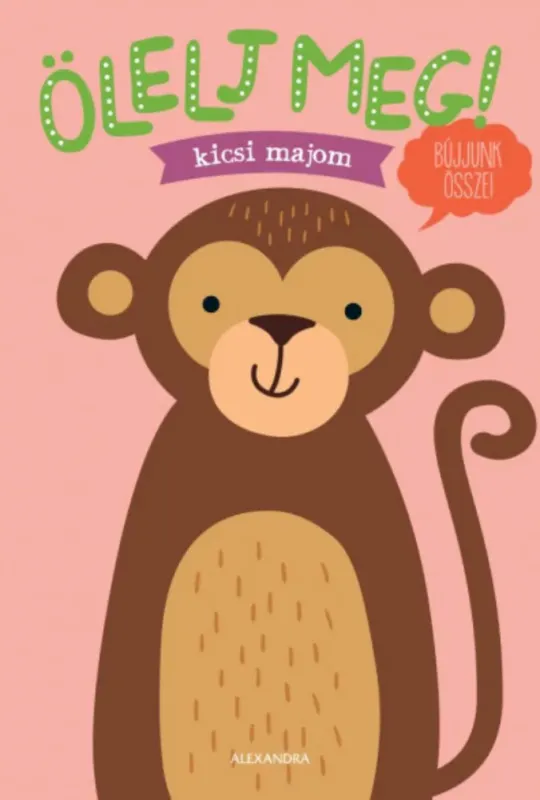 Szuper ajánlat Ölelj meg! - Kicsi majom