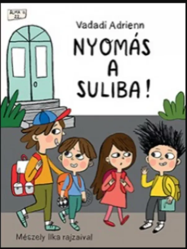 Szuper akció Nyomás a suliba! - Vadadi Adrienn