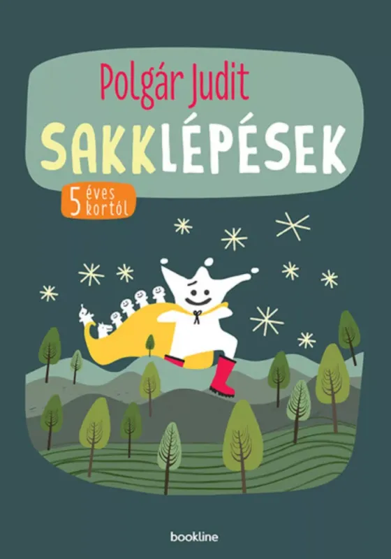 Sakklépések - 5 éves kortól - Polgár Judit Azonnali szállítás