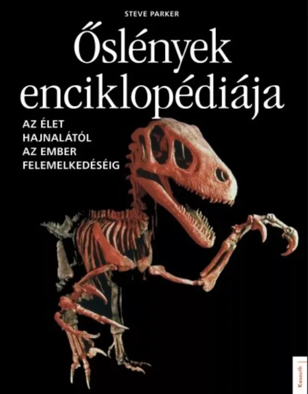 Őslények enciklopédiája - Steve Parker Ne maradj le