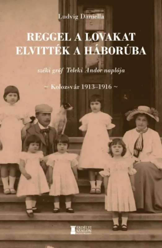 Akciós ár Reggel a lovakat elvitték a háborúba - Ludvig Daniella