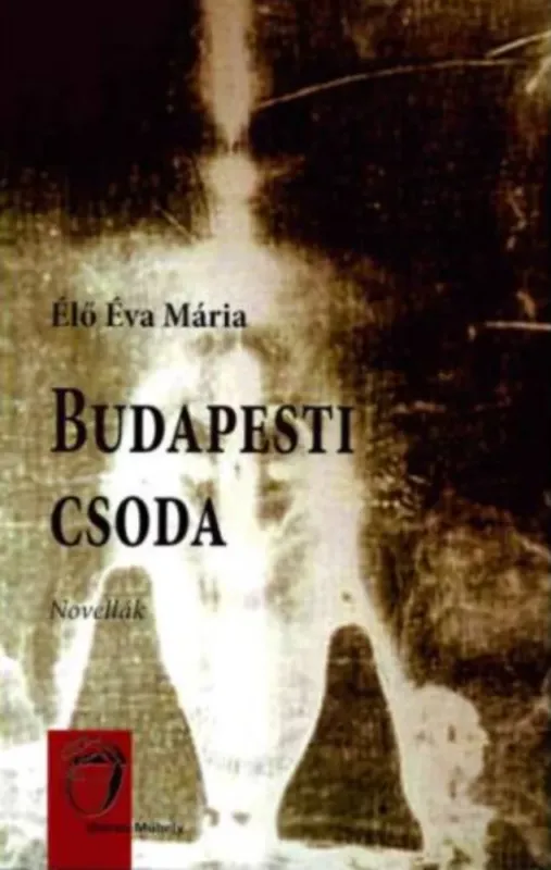 Budapesti csoda - Élő Éva Mária Szezonális akció