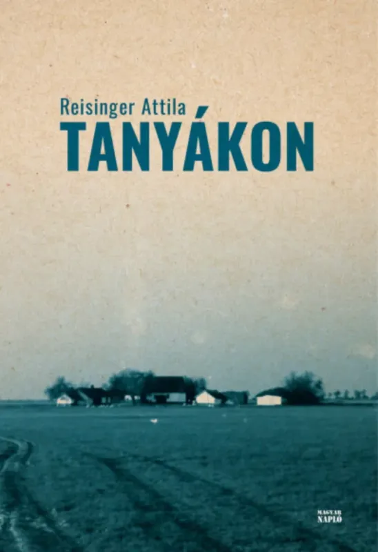 Tanyákon - Reisinger Attila Újdonság