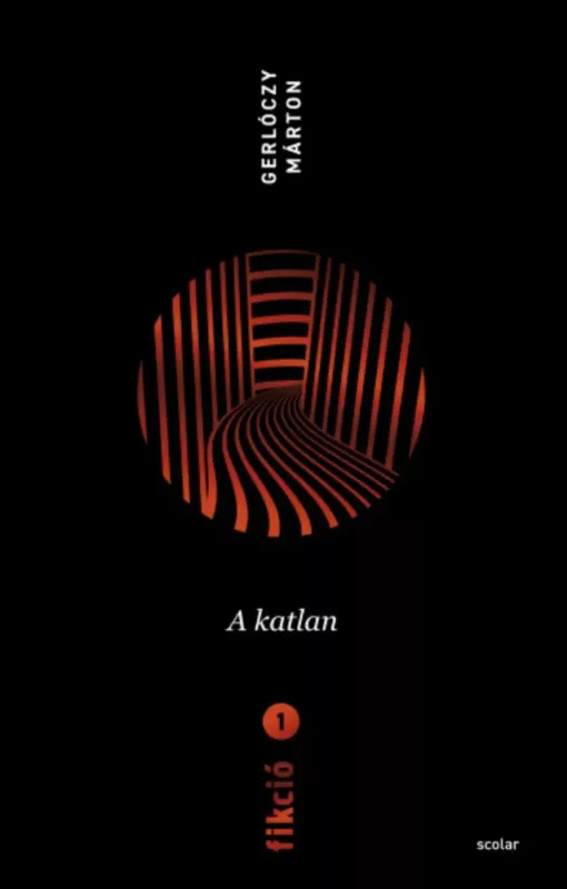 Akció Fikció 1. - A katlan - Gerlóczy Márton