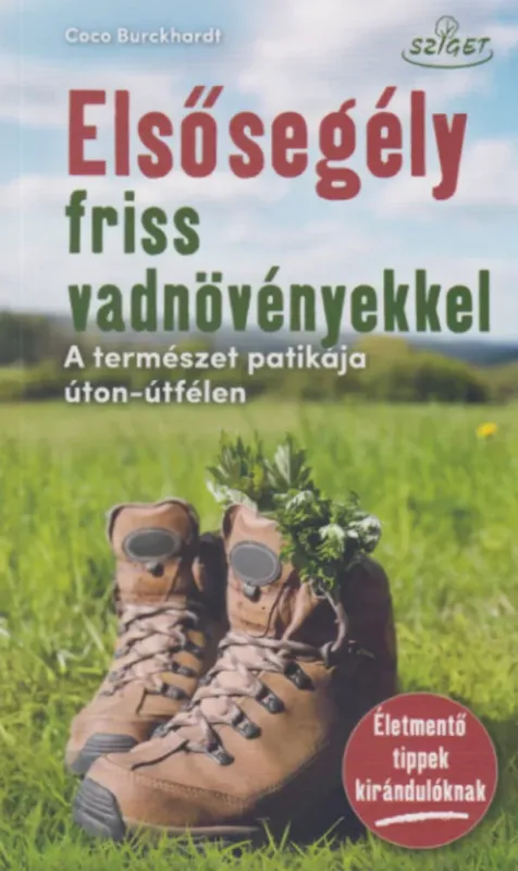 Elsősegély friss vadnövényekkel - Coco Burckhardt Szuper akció