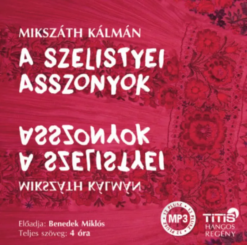 Expressz szállítás A szelistyei asszonyok - Hangoskönyv - Mikszáth Kálmán