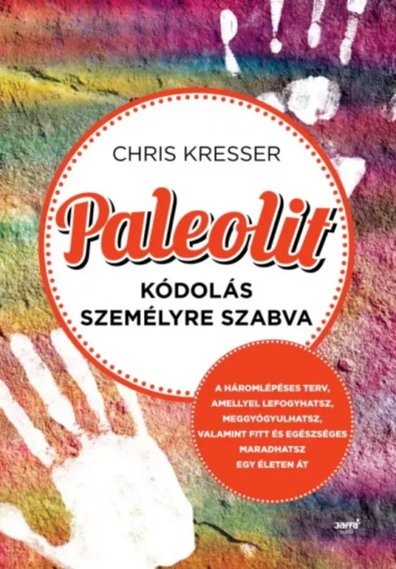 Vedd meg online Paleolit kódolás személyre szabva - Chris Kresser
