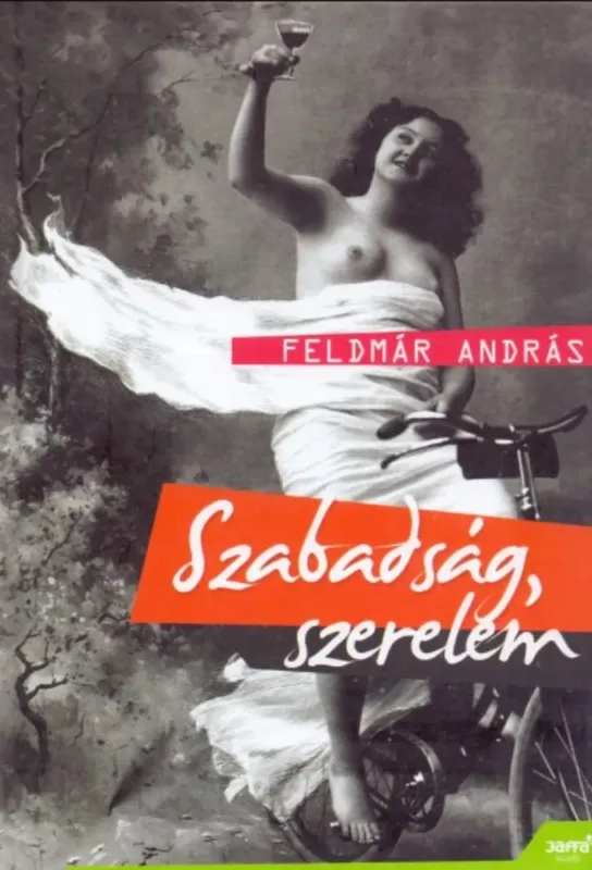 Szabadság, szerelem - Feldmár András Rendeld meg most