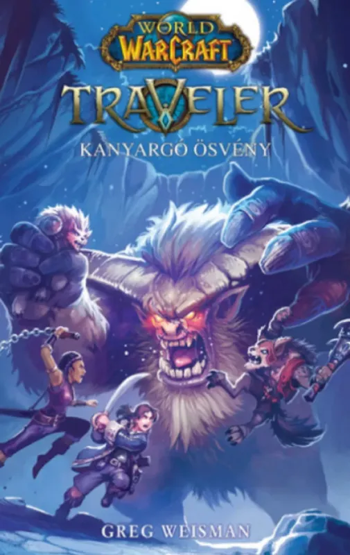 Alacsony ár World of Warcraft: Traveler 2. - Greg Weisman