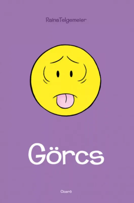 Görcs - Raina Telgemeier Vedd meg most