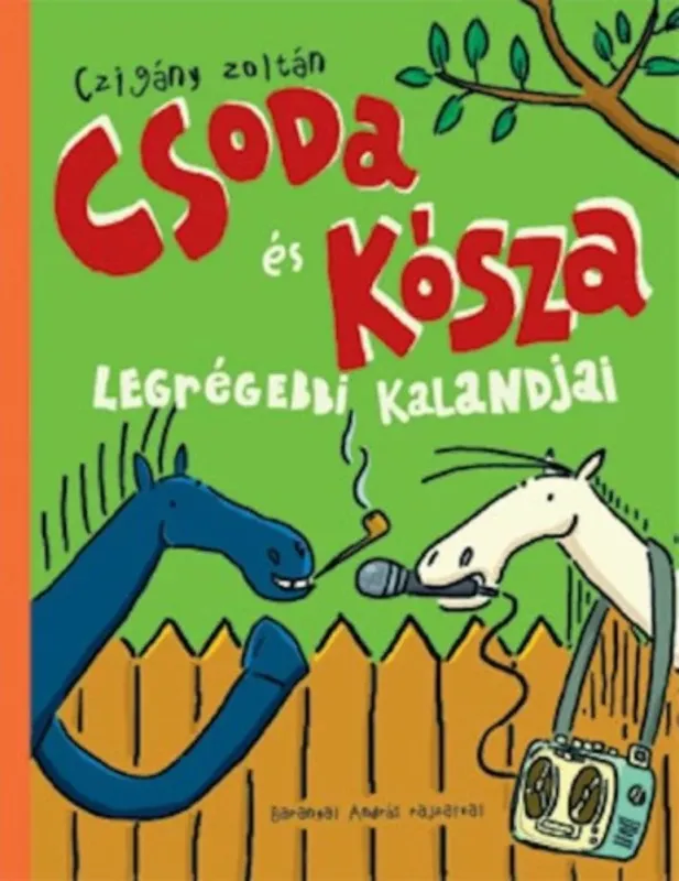 Prémium Csoda és Kósza legrégebbi kalandjai - Czigány Zoltán (2021)