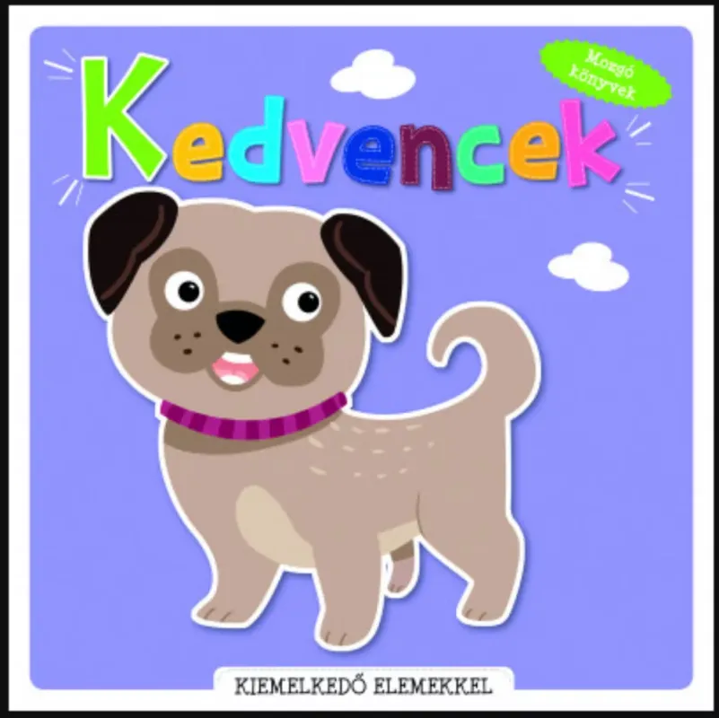Mozgó könyvek (pop-up) - Kedvencek Újdonság