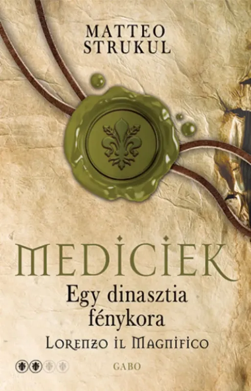 Mediciek - Egy dinasztia fénykora - Matteo Strukul Ajánlat