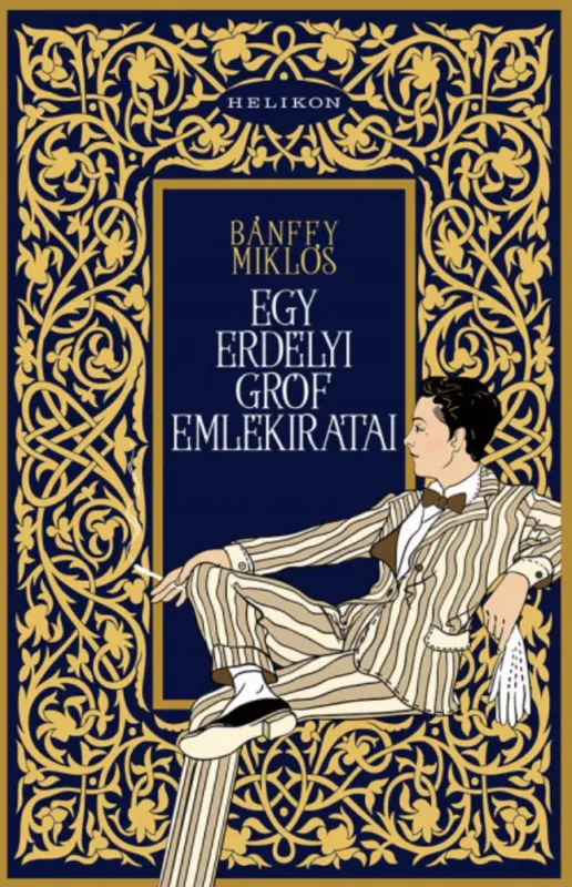 Azonnali szállítás Egy erdélyi gróf emlékiratai - gróf Bánffy Miklós