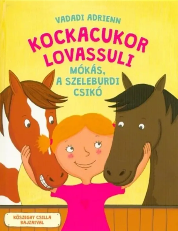 Kockacukor lovassuli 2. - Mókás, a szeleburdi csikó - Vadadi Adrienn Szezonális akció