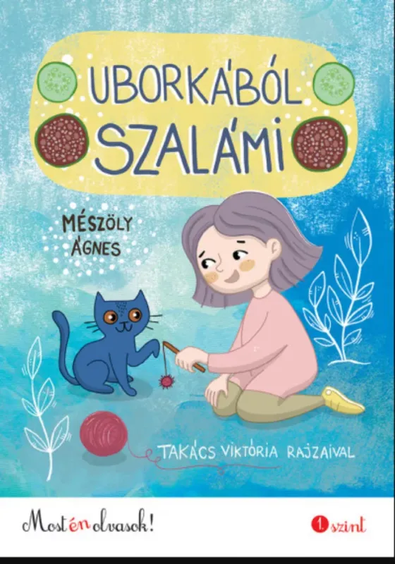 Bestseller Uborkából szalámi - Mészöly Ágnes