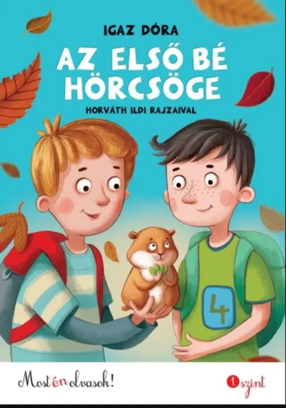 Az első bé hörcsöge - Igaz Dóra Legkelendőbb