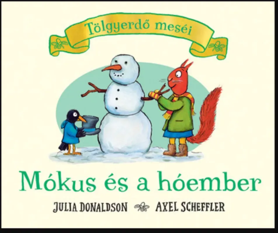 Mókus és a hóember - Julia Donaldson Olcsóbb
