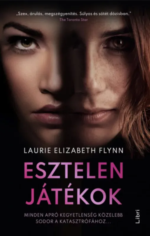Esztelen játékok - Laurie Elizabeth Flynn Prémium