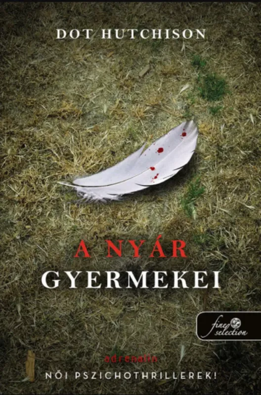 A nyár gyermekei - Dot Hutchison Vásárlói kedvenc