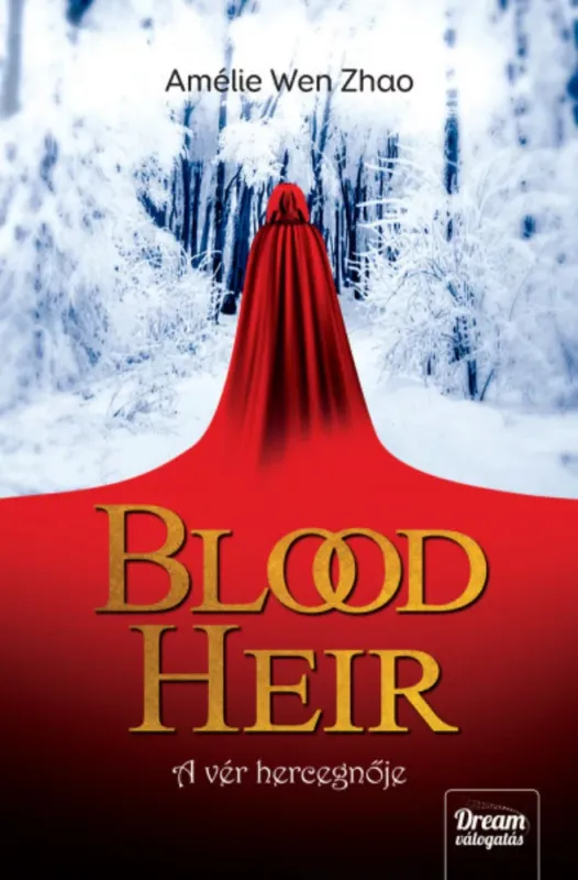 Szuper akció Blood Heir - A vér hercegnője - Amélie Wen Zhao