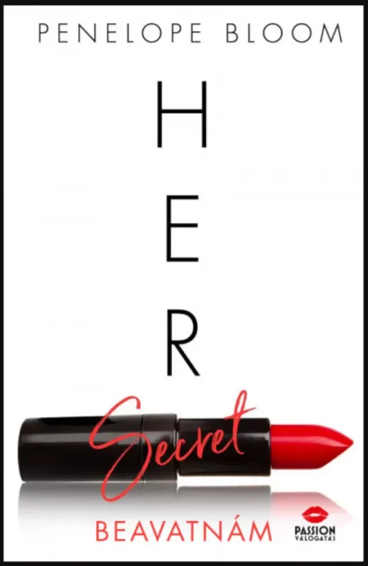 Her Secret - Beavatnám - Penelope Bloom Korlátozott ajánlat