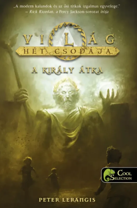 A világ hét csodája 4. - A király átka - Peter Lerangis Nézd meg most