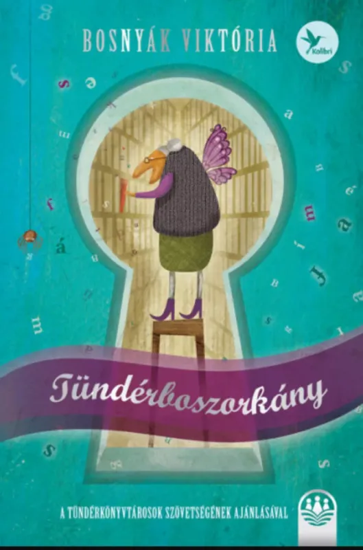Tündérboszorkány-trilógia 1. - Tündérboszorkány - Bosnyák Viktória (2021) Ajánlat