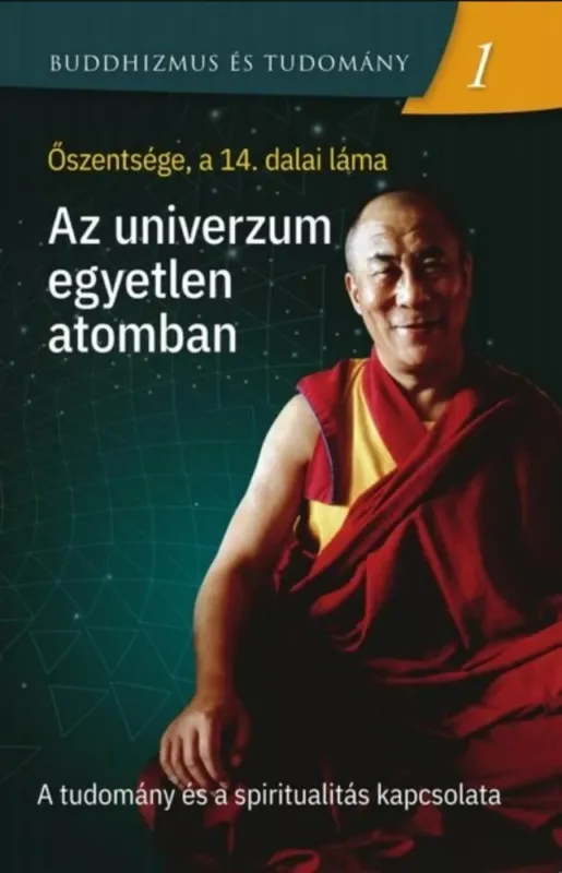 Az univerzum egyetlen atomban - Őszentsége, a 14. dalai láma Népszerű