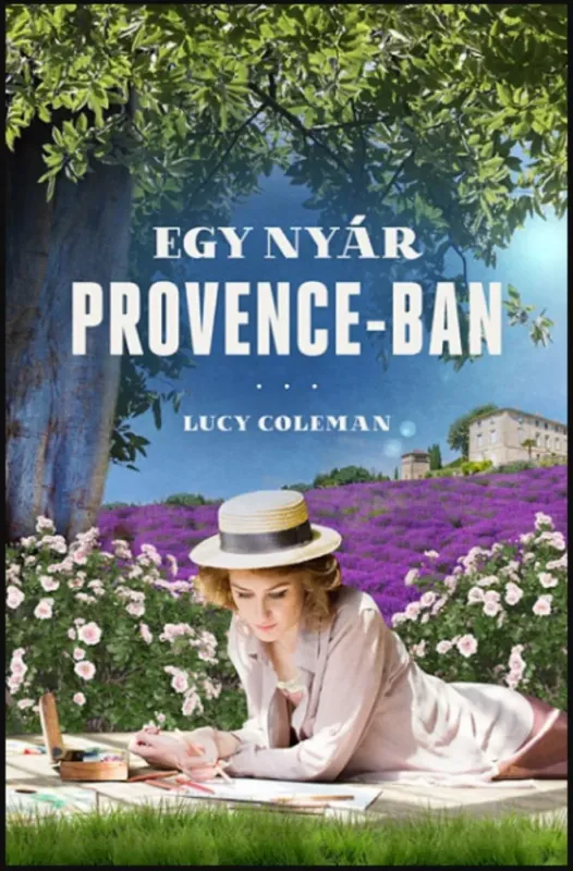 Népszerű Egy nyár Provence-ban - Lucy Coleman