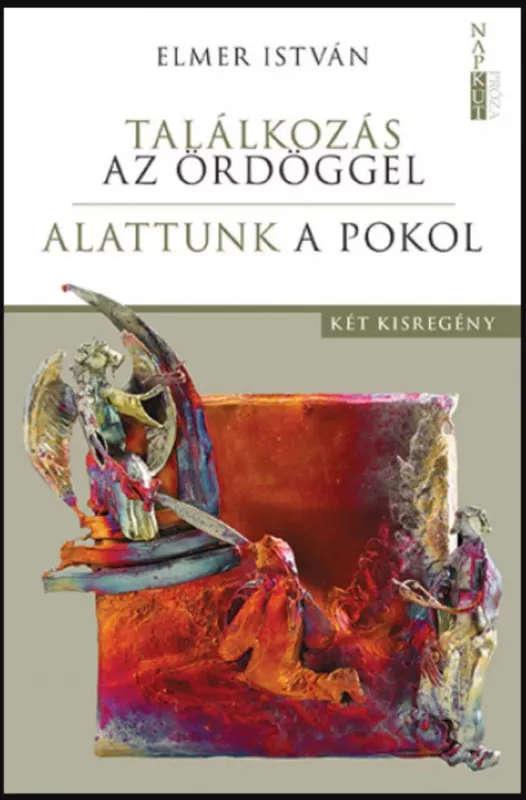 Bestseller Találkozás az ördöggel / Alattunk a pokol - Elmer István