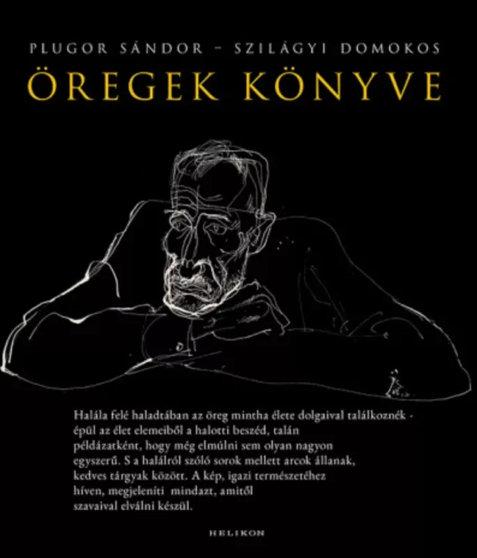 Öregek könyve - Plugor Sándor - Szilágyi Domokos Kedvezményes ár