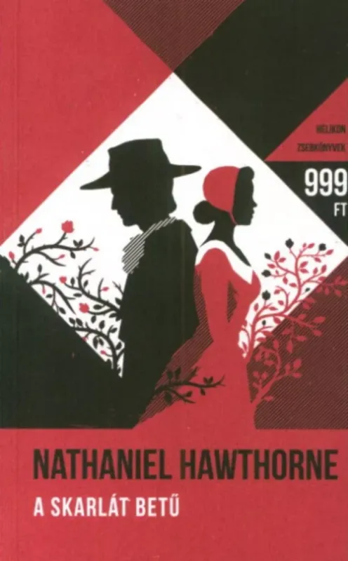 Árcsökkenés Helikon Zsebkönyvek 31. - A skarlát betű - Nathaniel Hawthorne